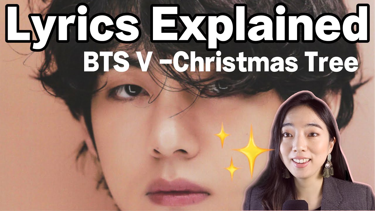 BTS V Christmas Tree, Lyrics Explained by Korean, Learn Korean with