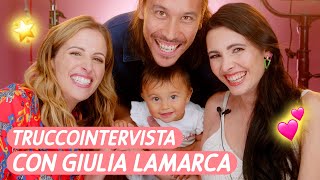 TRUCCOINTERVISTA 💫 con GIULIA LAMARCA