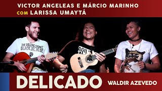 Video thumbnail of "Delicado (Waldir Azevedo) com Larissa Umaytá no Programa Face Musical"