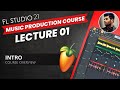 Fl studio 21  music production course hindi  lecture 01
