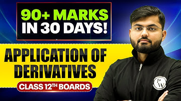 Application Of Derivatives - Important PYQs | Maths | Class 12th Boards 🔥