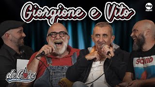 Giorgione e Vito a De Core Podcast Speciale Comicità e Cucina - Ep.109