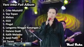 YENI INKA - CRITO MUSTAHIL | FULL ALBUM TERBARU