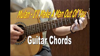 Mulan OST - I'll Make A Man Out Of You | Guitar Chords
