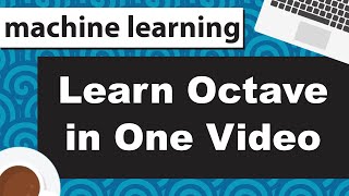 Octave Tutorial Machine Learning