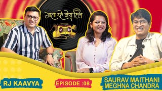 Saurav Maithani & Meghna Chandra | RJ Kaavya | EP 08 Gaata Rahe Mera Hill