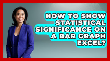 How To Show Statistical Significance On A Bar Graph Excel? - The Friendly Statistician
