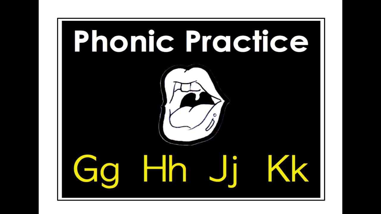 English Letters Gg Hh Jj Kk English Phonic Practice Youtube