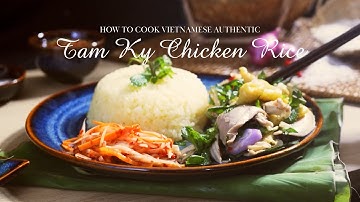 Bí Quyết Cơm Gà Tam Kỳ Ngon Như Tiệm Nấu | Vietnamese Tam Ky Chicken Rice