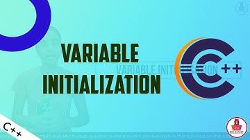 C++ Programming Tutorial |  Variable Declaration and Initialization