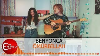 Benyonca - Ömrübillah (Akustik) Resimi