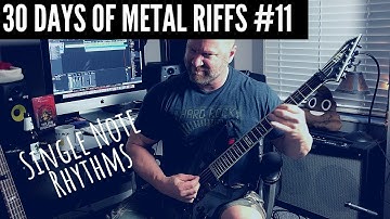 #11 - Single Note Metal Rhythms: 30 Days of Metal Riffs Series