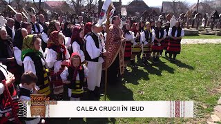 ZESTREA MARAMUREȘULUI - CALEA CRUCII IN IEUD