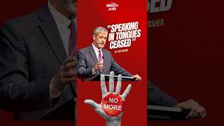 Speaking In Tongues Ceased