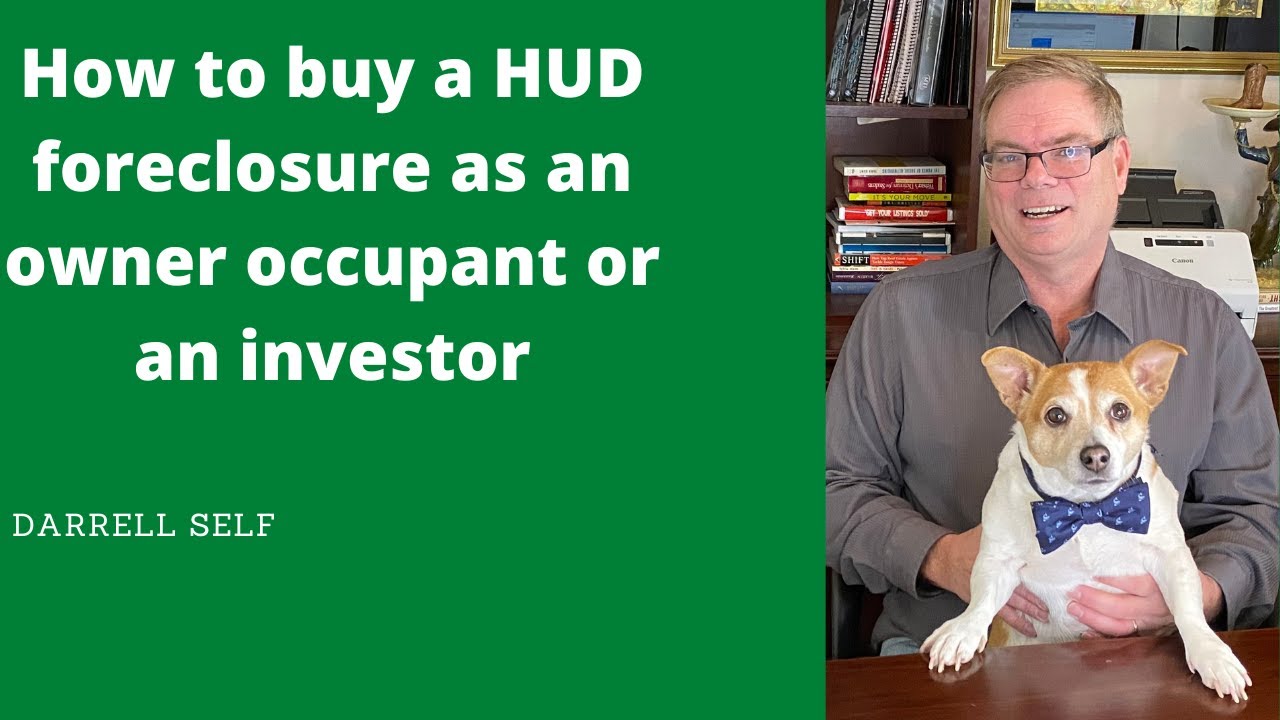 How to buy a HUD Foreclosure as an owner occupant or as an investor in