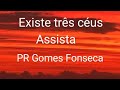 Os três céus da Bíblia, pastor Gomes Fonseca