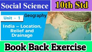 10th Std - Social | Geography - India - Location, Relief and Drainage - Book Back Exercise