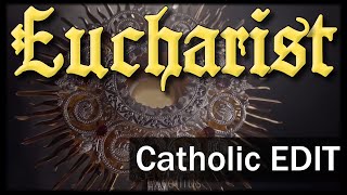 Sacrament of the Eucharist | Catholic Edit