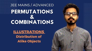 23. Permutations & Combinations: Practice Questions on Distribution of Alike Objects