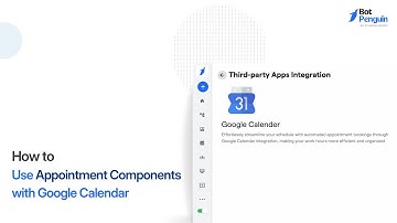 How to Use Appointment Components with Google Calendar || Schedule Meetings via Chat || BotPenguin