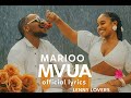 Marioo †MVUA Official Lyrics Video Swahili Love Song 2025 рџ Marioo †MVUA Official Lyrics Video Swahili Love Song 2025 рџ