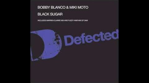 Bobby Blanco & Miki Moto - Black Sugar (Original Mix) [Full Length]