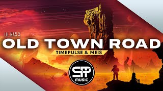 Old Town Road - Timepulse & Meis (Remix) ◉ [PSYTRANCE]