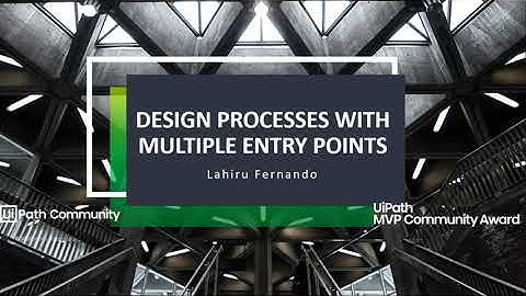 Design UiPath Processes with Multiple Entry Points