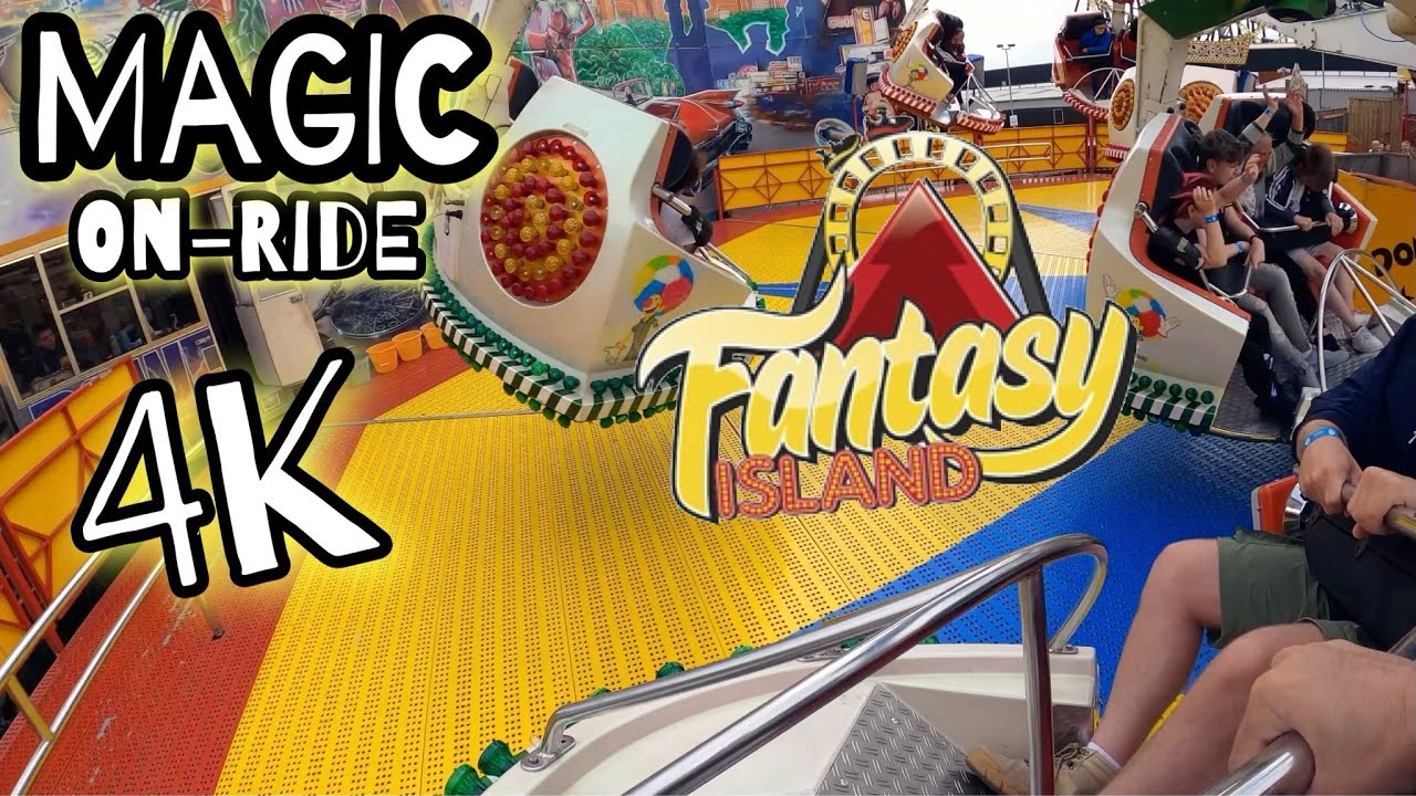 Magic - On-Ride - Fantasy Island - July 2021