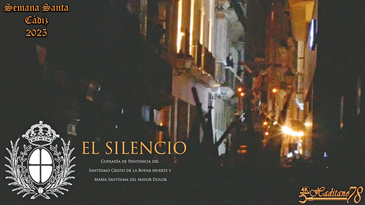 [4K ᴴᴰᴿ] Semana Santa Cádiz 2025 Cristo de la Buena Muerte por calle San Francisco