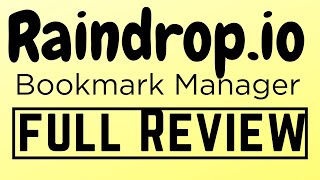 Raindrop Bookmark Manager Full Review screenshot 3