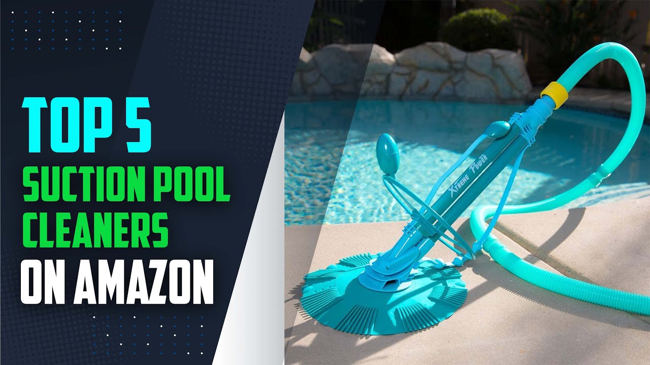 Best Suction Pool Cleaners of 2024 YouTube