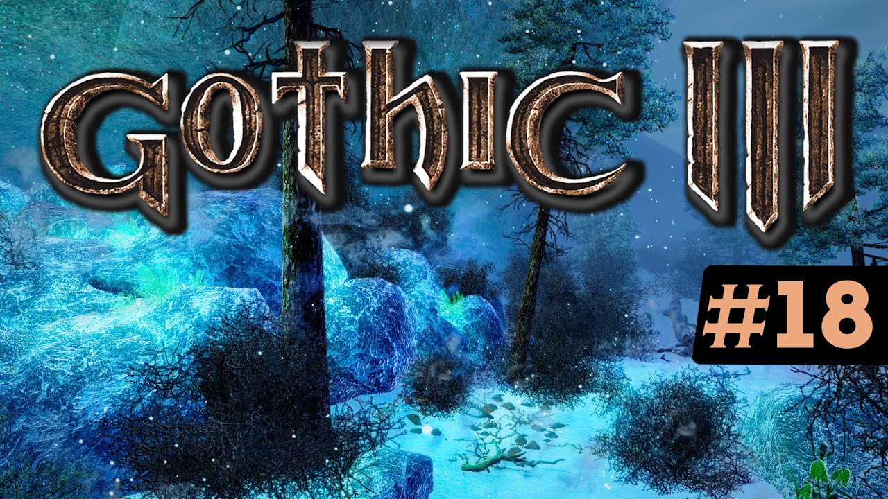 GOTHIC/ГОТИКА 3 Нордмар |2006| Прохождение | Стрим #18 - YouTube