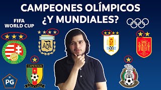 SI los CAMPEONES OLÍMPICOS fueran CAMPEONES MUNDIALES ¿Cuántos títulos tendrían las selecciones?