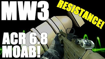 MW3: ACR MOAB on Resistance w/ Support Package!