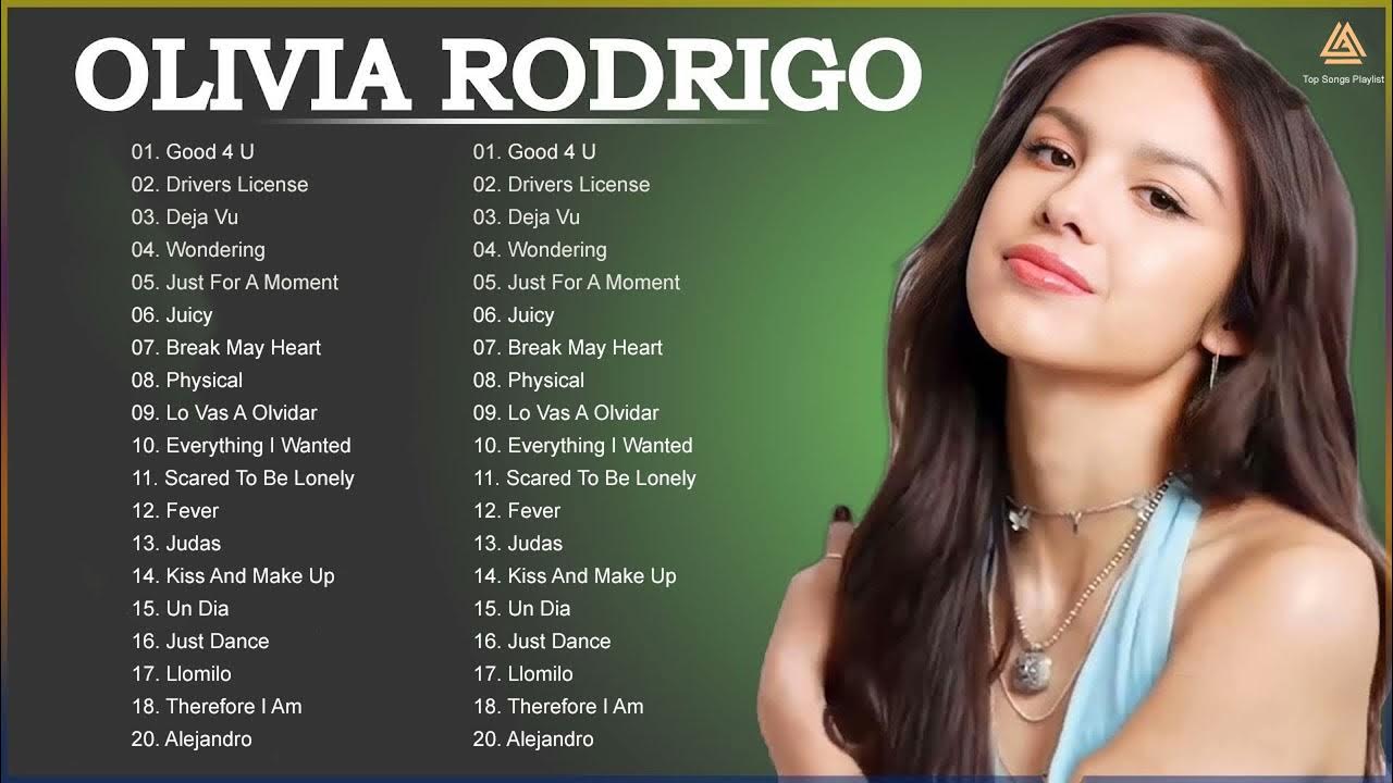 Olivia Rodrigo Greatest Hits Full Album Olivia Rodrigo Best Songs of