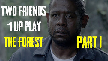 Two Friends 1UP Play: The Forest (Part 1)
