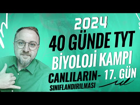 CANLILARIN SINIFLANDIRILMASI  | 40 Günde TYT Biyoloji Kampı | 2024 | 17.GÜN