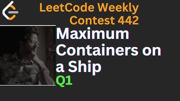 LeetCode Weekly Contest 442 Maximum Containers on a Ship LeetCode Weekly Contest 442 LeetCode 3492