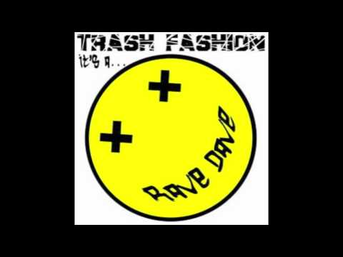 Rave Dave (Bryan Cox & Denny Le Nimh Remix) // Trash Fashion