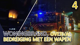 Woningbrand  Overval met een vuurwapen  Bedreiging met een wapen  Michael 4 Politie Utrecht