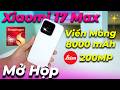 Mở hộp Xiaomi 17 Max đầu tiên VN: Viền màn hình siêu mỏng 1,28mm, Flagship pin trâu nhất?