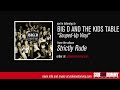 Big D and the Kids Table - Souped Up Vinyl (Official Audio)