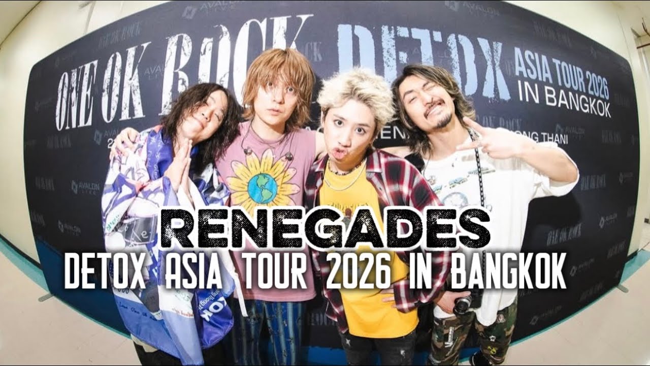 ONE OK ROCK - RENEGADES [Detox Asia Tour 2026 in Bangkok Thailand]