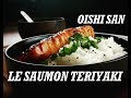 Recette japonaise le saumon teriyaki oishi san