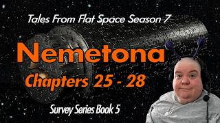 Nemetona Chapters 25-28 | Original Human Narrated Space Opera | Tales From Flat Space Season 7