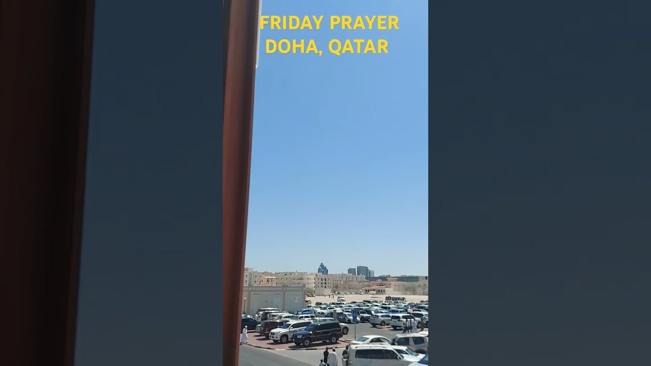 FRIDAY PRAYER DOHA QATAR September 20 2024 YouTube FRIDAY PRAYER DOHA QATAR September 20 2024 YouTube