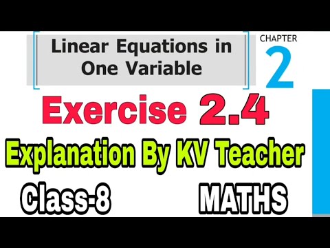 (PART-2) Exercise 2.4 Class-8 Maths NCERT Chapter 2 Linear Equation In One Variable Solution