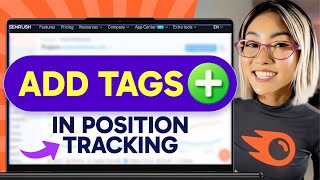 How to ADD TAGS in POSITION TRACKING in Semrush (Step by Step)