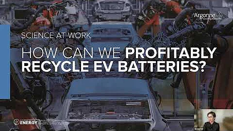 Science at Work: How can we profitably recycling EV batteries?